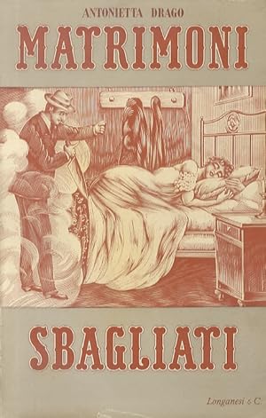 Seller image for Matrimoni sbagliati. (J. Ruskin, A. Dumas, P. Verlaine, Lord Byron, R. Wagner, ecc.) for sale by Libreria Oreste Gozzini snc