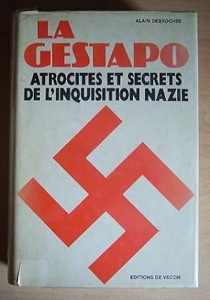 Image du vendeur pour La Gestapo atrocits et secrets de l'inquisition nazie. mis en vente par Bonnaud Claude