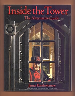 Seller image for INSIDE THE TOWER - THE ALTERNATIVE GUIDE for sale by Libreria 7 Soles