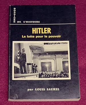 Bild des Verkufers fr HITLER - La lutte pour le pouvoir zum Verkauf von LE BOUQUINISTE