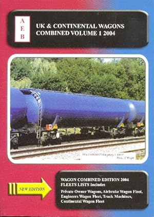 Imagen del vendedor de AEB UK & CONTINENTAL WAGONS COMBINED Volume Volume 1. 2004 a la venta por CHARLES BOSSOM