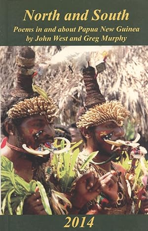 Seller image for North and South: Poems in and About Papua New Guinea for sale by Masalai Press