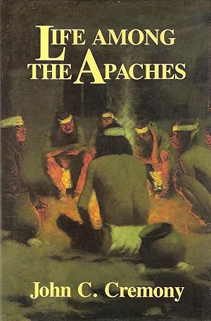 Seller image for LIFE AMONG THE APACHES. for sale by Legacy Books