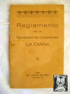 Seller image for REGLAMENTO DE LA SOCIEDAD DE CAZADORES LA DIANA. for sale by Librera Maestro Gozalbo