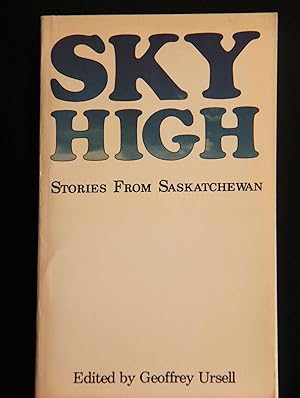 Seller image for Sky High: Stories from Saskatchewan (Carlyle King Series, 2) for sale by Mad Hatter Bookstore