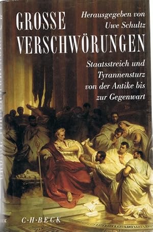 Bild des Verkufers fr Groe Verschwrungen - Staatsstreich und Tyrannensturz von der Antike bis zur Gegenwart - zum Verkauf von Allguer Online Antiquariat