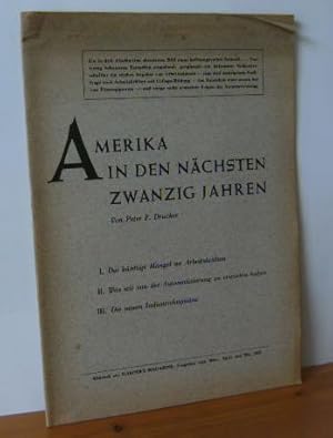 AMERIKA IN DEN NÄCHSTEN ZWANZIG JAHREN [Abdruck aus "Harpers Magazine", Ausgabe März, April und M...