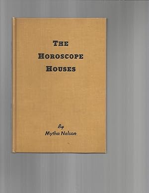 Seller image for THE HOROSCOPE HOUSES: Their Activity In Greater Detail. for sale by Chris Fessler, Bookseller