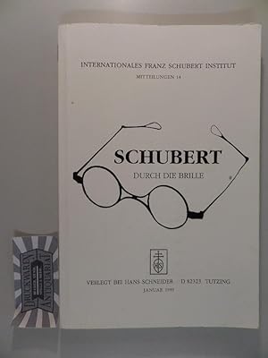 Bild des Verkufers fr Schubert durch die Brille - Internationales Franz Schubert Institut - Mitteilungen 14. zum Verkauf von Druckwaren Antiquariat