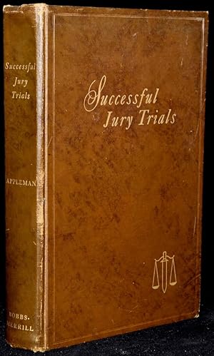 SUCCESSFUL JURY TRIALS: A SYMPOSIUM