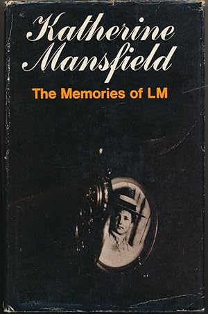 Katherine Mansfield: The Memories of LM.