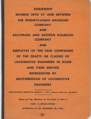 Seller image for AGREEMENT ENTERED INTO BY AND BETWEEN THE PENNSYLVANIA RAILROAD COMPANY AND BALTIMORE AND EASTERN RAILROAD COMPANY And Employes of the Said Companies of the Crafts or Classes of Locomotive Engineers in Road and Yard Service Represented by Brotherhood of Locomotive Engineers Part 1 - Regulations for sale by The Avocado Pit