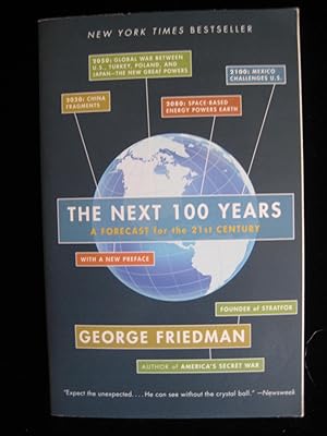 The Next 100 Years: A Forecast for the 21st Century