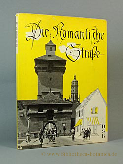 Imagen del vendedor de Die romantische Strae. Mit einer Einfhrung und 1 Karte. a la venta por Bibliotheca Botanica