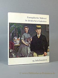 Bild des Verkufers fr Europische Malerei in deutschen Galerien. Meister des 19.Jahrhunderts. zum Verkauf von Bibliotheca Botanica