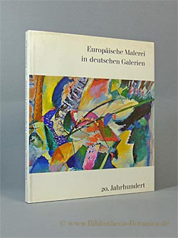 Bild des Verkufers fr Europische Malerei in deutschen Galerien. Meister des 20.Jahrhunderts. zum Verkauf von Bibliotheca Botanica