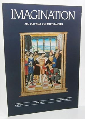 Imagen del vendedor de Imagination. Zeitschrift fr Freunde des alten Buches. 8. Jahrgang 1993. Heft 2 apart: Aus der Welt des Mittelalters. a la venta por Brbel Hoffmann