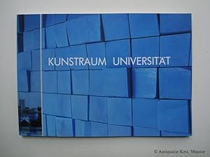 Seller image for Kunstraum Universitt: Kunst an der Universitt Mnster - Ausstellung im Rahmen der UniKunstTage 2002. 1. Auflage. for sale by Antiquariat Hans-Jrgen Ketz