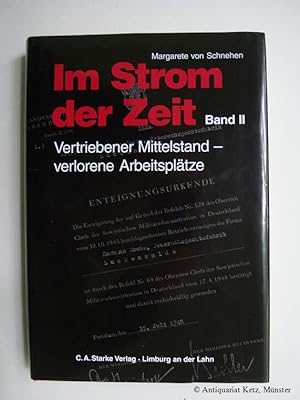 Bild des Verkufers fr Im Strom der Zeit - Band II: Vertriebener Mittelstand - verlorene Arbeitspltze. zum Verkauf von Antiquariat Hans-Jrgen Ketz