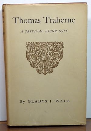 Immagine del venditore per THOMAS TRAHERNE: A CRITICAL BIOGRAPHY venduto da RON RAMSWICK BOOKS, IOBA