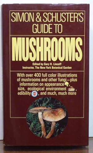 Immagine del venditore per Simon & Schuster's Guide to Mushrooms venduto da RON RAMSWICK BOOKS, IOBA