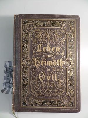 Imagen del vendedor de Leben und Heimath in Gott - Eine Sammlung Lieder zu frommer Erbauung und sittlicher Veredlung. a la venta por Druckwaren Antiquariat