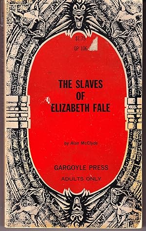 Imagen del vendedor de The Slaves of Elizabeth Fale a la venta por John Thompson