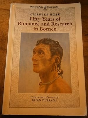 Seller image for FIFTY YEARS OF ROMANCE AND RESEARCH IN BORNEO for sale by Uncle Peter's Books