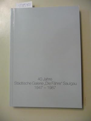 Bild des Verkufers fr 40 Jahre 'Fhre' Saulgau 1947 - 1987 (= Saulgauer Hefte 8/9) zum Verkauf von Gebrauchtbcherlogistik  H.J. Lauterbach