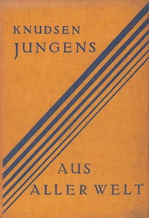 Seller image for Jungens aus aller Welt. Nordamerika. Uebersetzt von Ellen Eppenstein und Gertrud Petersen. 2. Aufl. (ANGEBUNDEN): Japan, China, Siam, Von Malakka nach Ceylon, Agypten. 1.-5. Tausend. (= 2 Bde. in 1Bd.). for sale by Antiquariat Reinhold Pabel