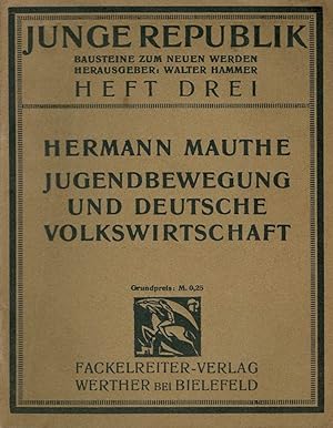Jugendbewegung und deutsche Volkswirtschaft. (Hrsg. von Walter Hammer).