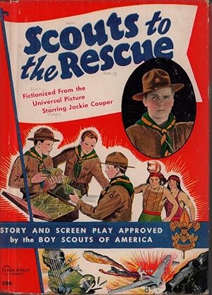 Bild des Verkufers fr Scouts to the Rescue. Fictionized from the New Universal chapter play starring Jackie Cooper. Illustrated with scenes from the motion picture. zum Verkauf von Antiquariat Reinhold Pabel