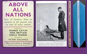Seller image for Above all Nations. Acts of kindness done to enemies, in the present war, by men of many nations. With a foreword by Victor Gollancz. for sale by Antiquariat Gerber AG, ILAB/VEBUKU/VSAR