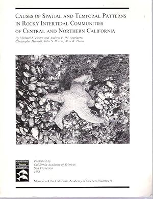 Seller image for Causes of Spatial and Temporal Patterns in Rocky Intertidal Communities of Central and Northern California for sale by Mike's Library LLC