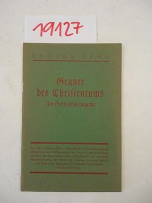 Gegner des Christentums. Zur Gottlosenbewegung * C h r i s t e n g e m e i n s ch a f t / A n t h...