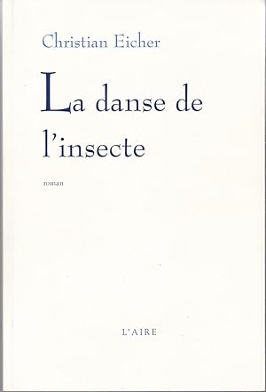 La danse de l'insecte