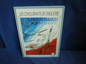 Les conquérants de l'industrie-performances du futur