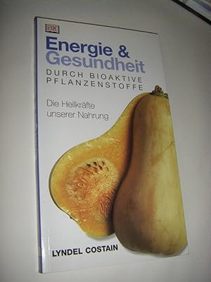 Enegie & Gesundheit durch bioaktive Pflanzenstoffe