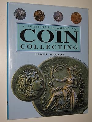 Seller image for A Beginner's Guide to Coin Collecting for sale by Manyhills Books