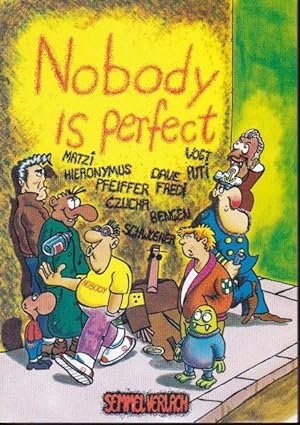 Nobody is perfect.