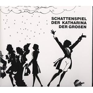 Image du vendeur pour Schattenspiel der Katharina der Groen. mis en vente par Plesse Antiquariat Minzloff