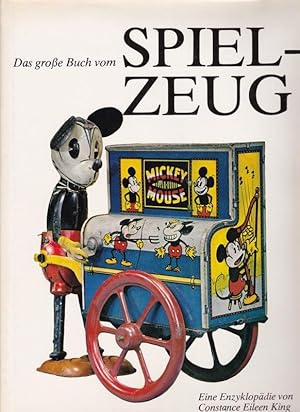 Das große Buch vom Spielzeug. Eine Enzyklopädie.