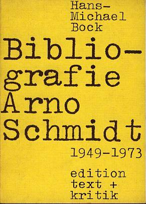 Bibliografie Arno Schmidt : 1949 - 1973.