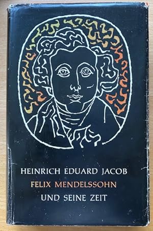 Felix Mendelssohn und seine Zeit.