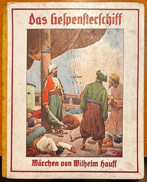 Bild des Verkufers fr Das Gespensterschiff und zwei andere Mrchen. Mit Bildern von F. Mller-Mnster. zum Verkauf von Plesse Antiquariat Minzloff