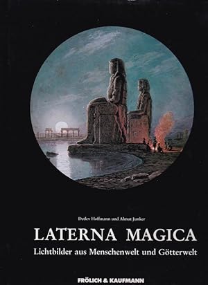 Laterna Magica. Lichtbilder aus Menschenwelt und Götterwelt.