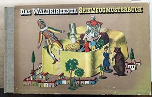Das Waldkirchner Spielzeugmusterbuch.