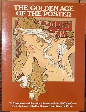 Image du vendeur pour The Golden Age of the Poster. European and American Posters of the 1890`s in Color. mis en vente par Plesse Antiquariat Minzloff