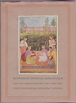 Neunzehn Indische Miniaturen aus dem Besitz der Staatl. Museen zu Berlin.