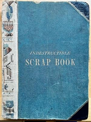 Indestractible Scrap-Book. Unzerreisbares Klebe-Album. Privates Bilderalbum englischer Provenienz.